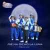 Me Ha Dicho la Luna - Single