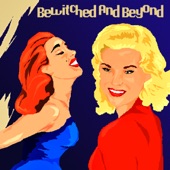 Bewitched and Beyond artwork