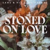 Stoned on Love - EP