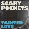 Tainted Love - Single