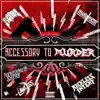 Accessory to Murder (feat. Mikahl Lawless & Reckless Intent) - Single album lyrics, reviews, download