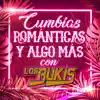 Cumbias Románticas Y Algo Más Con Los Bukis album lyrics, reviews, download