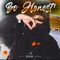 Be honest - Lilpouri lyrics