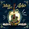 Mía Un Año - Single album lyrics, reviews, download