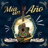 Mía Un Año - Single