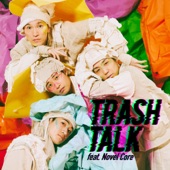 TRASH TALK feat. Novel Core artwork