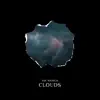 Clouds - Single album lyrics, reviews, download