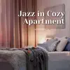 Jazz in Cozy Apartment Vol. 2 album lyrics, reviews, download