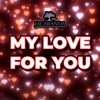 My Love for You - Single