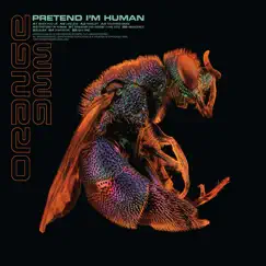Pretend I'm Human (Remastered 2021) by Orange 9mm album reviews, ratings, credits
