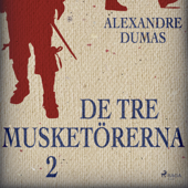 De tre musketörerna 2 - Alexandre Dumas