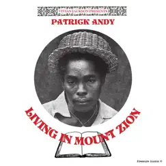 Living in Mount Zion by Patrick Andy & Yabby You album reviews, ratings, credits