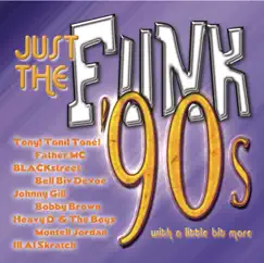 Just the Funk: '90s by Various Artists album reviews, ratings, credits