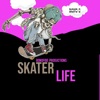 Skater Life - Single