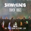 The Dog Show Sessions (Live)