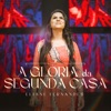 A Glória da Segunda Casa - Single