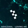 Loving Me - Single album lyrics, reviews, download