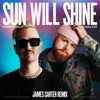 Sun Will Shine (James Carter Remix) - Single