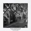 Whitewater (The Songs of Rich Mullins) - Single album lyrics, reviews, download