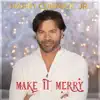 Make It Merry album lyrics, reviews, download