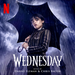 Wednesday (Original Series Soundtrack) - Danny Elfman &amp; Chris Bacon Cover Art
