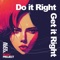 Do it Right Get it Right artwork