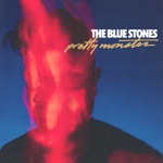 The Blue Stones - Let Me Out