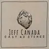 Cast No Stones - Single album lyrics, reviews, download