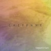 Cheyenne - Single