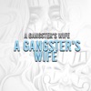Gangster's Wife - A Gangster's Wife