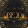 La Despedida - Single album lyrics, reviews, download