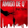 Amigo de Q' - Single