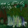 The Cutting Garden - EP