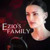 Ezio's Family - Single album lyrics, reviews, download