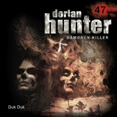 47: Duk Duk - Dorian Hunter