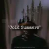 Cold Summers album lyrics, reviews, download