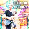 Dentro de Mi Cabeza