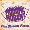 Chez Madame Robert - Single