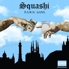 Squashi by P.A.W.N. Gang album reviews, ratings, credits