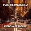 Miedo a Perderte - Single