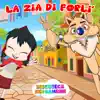 La Zia Di Forlì - Single album lyrics, reviews, download
