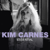 Essential: Kim Carnes - Kim Carnes
