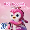 Badanamu Kids Pop Hits, Vol. 2, 2022