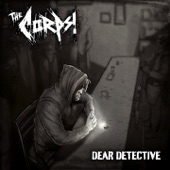 The Corps - Dear Detective