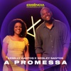 A Promessa (Essência Sessions) - Single