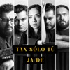 Tan sólo tú - Single