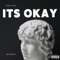 Its Okay (Giveon) - Papii911 lyrics