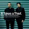 It Takes A Thief: The Very Best Of Thievery Corporation album lyrics, reviews, download