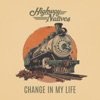 Change In My Life - Single