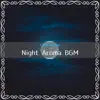Night Aroma BGM album lyrics, reviews, download